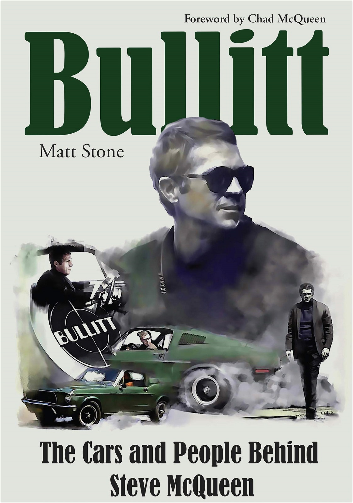 Bullitt · Cars & People Behind Steve McQueen (Stone) 9781613255292 Book ...